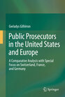 Buchcover Public Prosecutors in the United States and Europe