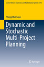 Buchcover Dynamic and Stochastic Multi-Project Planning