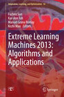 Buchcover Extreme Learning Machines 2013: Algorithms and Applications