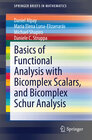 Buchcover Basics of Functional Analysis with Bicomplex Scalars, and Bicomplex Schur Analysis