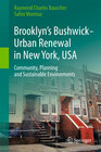 Buchcover Brooklyn’s Bushwick - Urban Renewal in New York, USA
