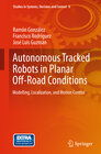 Buchcover Autonomous Tracked Robots in Planar Off-Road Conditions
