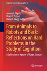 Buchcover From Animals to Robots and Back: Reflections on Hard Problems in the Study of Cognition
