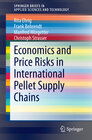 Buchcover Economics and Price Risks in International Pellet Supply Chains