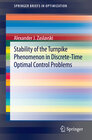 Buchcover Stability of the Turnpike Phenomenon in Discrete-Time Optimal Control Problems