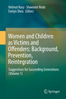 Buchcover Women and Children as Victims and Offenders: Background, Prevention, Reintegration