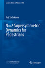 Buchcover N=2 Supersymmetric Dynamics for Pedestrians