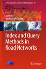 Buchcover Index and Query Methods in Road Networks