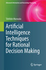Buchcover Artificial Intelligence Techniques for Rational Decision Making
