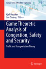 Buchcover Game Theoretic Analysis of Congestion, Safety and Security