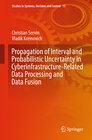 Buchcover Propagation of Interval and Probabilistic Uncertainty in Cyberinfrastructure-related Data Processing and Data Fusion