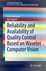 Buchcover Reliability and Availability of Quality Control Based on Wavelet Computer Vision