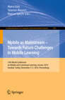 Buchcover Mobile as Mainstream - Towards Future Challenges in Mobile Learning