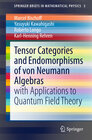 Buchcover Tensor Categories and Endomorphisms of von Neumann Algebras