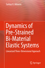 Buchcover Dynamics of Pre-Strained Bi-Material Elastic Systems