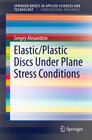 Buchcover Elastic/Plastic Discs Under Plane Stress Conditions