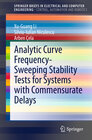 Buchcover Analytic Curve Frequency-Sweeping Stability Tests for Systems with Commensurate Delays