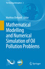 Buchcover Mathematical Modelling and Numerical Simulation of Oil Pollution Problems