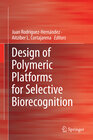 Buchcover Design of Polymeric Platforms for Selective Biorecognition