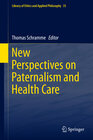 Buchcover New Perspectives on Paternalism and Health Care