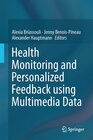 Buchcover Health Monitoring and Personalized Feedback using Multimedia Data