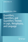Buchcover Quantifiers, Quantifiers, and Quantifiers: Themes in Logic, Metaphysics, and Language