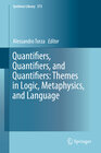Buchcover Quantifiers, Quantifiers, and Quantifiers: Themes in Logic, Metaphysics, and Language