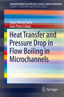 Buchcover Heat Transfer and Pressure Drop in Flow Boiling in Microchannels