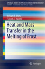 Buchcover Heat and Mass Transfer in the Melting of Frost