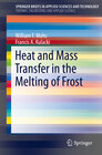 Buchcover Heat and Mass Transfer in the Melting of Frost