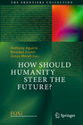 Buchcover How Should Humanity Steer the Future?