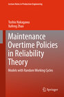 Buchcover Maintenance Overtime Policies in Reliability Theory