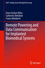 Buchcover Remote Powering and Data Communication for Implanted Biomedical Systems