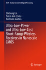 Buchcover Ultra-Low-Power and Ultra-Low-Cost Short-Range Wireless Receivers in Nanoscale CMOS