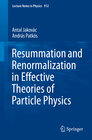Buchcover Resummation and Renormalization in Effective Theories of Particle Physics
