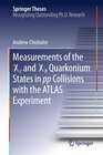 Buchcover Measurements of the X c and X b Quarkonium States in pp Collisions with the ATLAS Experiment