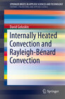 Buchcover Internally Heated Convection and Rayleigh-Bénard Convection
