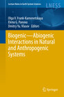 Buchcover Biogenic—Abiogenic Interactions in Natural and Anthropogenic Systems