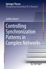 Buchcover Controlling Synchronization Patterns in Complex Networks