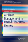Buchcover Air Flow Management in Raised Floor Data Centers