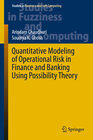 Buchcover Quantitative Modeling of Operational Risk in Finance and Banking Using Possibility Theory