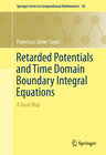Buchcover Retarded Potentials and Time Domain Boundary Integral Equations