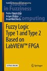 Buchcover Fuzzy Logic Type 1 and Type 2 Based on LabVIEW™ FPGA