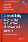 Buchcover Submodularity in Dynamics and Control of Networked Systems