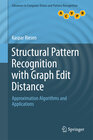 Buchcover Structural Pattern Recognition with Graph Edit Distance