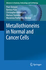Buchcover Metallothioneins in Normal and Cancer Cells