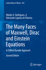 Buchcover The Many Faces of Maxwell, Dirac and Einstein Equations
