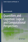 Buchcover Quantifiers and Cognition: Logical and Computational Perspectives