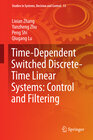 Buchcover Time-Dependent Switched Discrete-Time Linear Systems: Control and Filtering