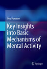 Buchcover Key Insights into Basic Mechanisms of Mental Activity